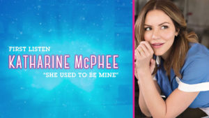 First Listen: Katharine McPhee Sings “She Used To Be Mine” from <i>Waitress</i>
