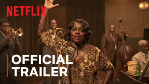 Watch Now: <i>Ma Rainey’s Black Bottom</i> Official Trailer