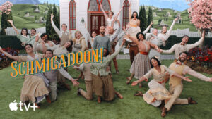 Watch Now: <i>Schmigadoon!</i> First Look on Apple TV+