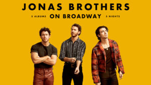Jonas Brothers Announce Five-Night Limited Engagement on Broadway