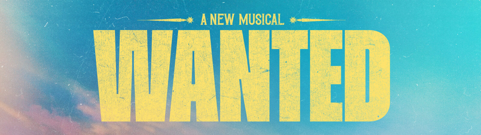 WANTED: A New Musical