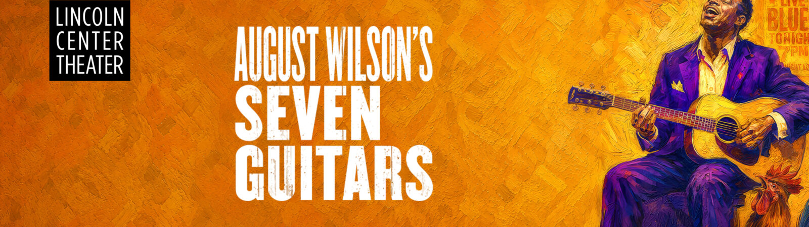 Lincoln Center Theater presents: August Wilson's SEVEN GUITARS
