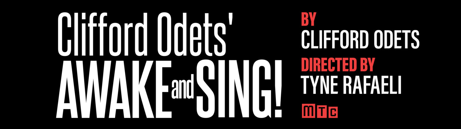 Clifford Odets' AWAKE AND SING! by Clifford Odets. Directed by Tyne Rafaeli.