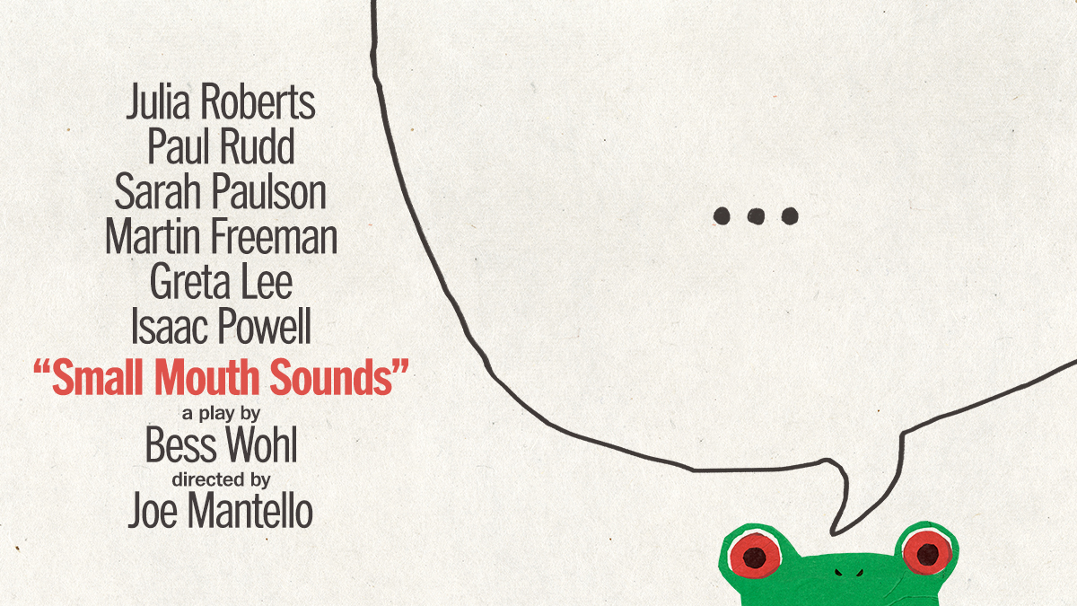 Julia Roberts, Paul Rudd, Sarah Paulson, Martin Freeman, Greta Lee, and Isaac Powell in SMALL MOUTH SOUNDS a play by Bess Wohl. Directed by Joe Mantello.